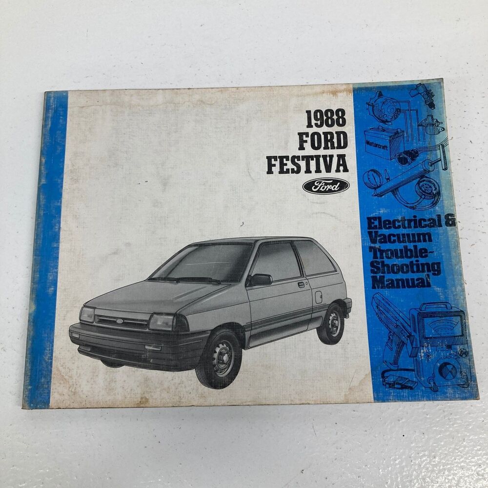 Ford Festiva Electrical Vacuum Trouble-Shooting Manual 1988
